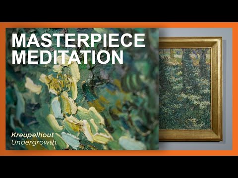 Masterpiece Meditation | Undergrowth
