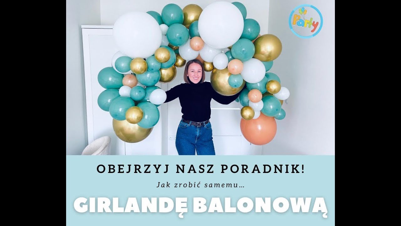 Jak zrobić girlandę balonową PORADNIK Sklep Party