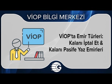 Viop Ta Emir Cesitleri Kalani Iptal Et Kalani Pasife Yaz Emirleri - 