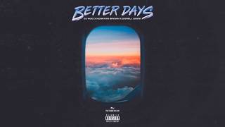 DJ Noiz, Kennyon Brown, Donell Lewis - Better Days (Audio)