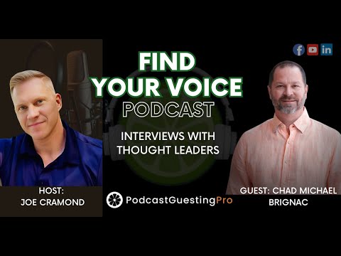 How Self-Awareness Transformed My Life & Leadership | Chad Brignac on Find Your Voice — Joe Cramond