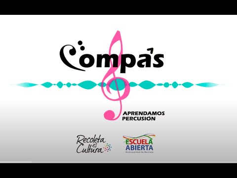"Compas, aprendamos percusión" 2da cápsula