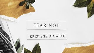Fear Not (Lyric Video) - Kristene DiMarco | Where His Light Was