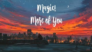 Magic! - More of You (Legendado/Tradução)