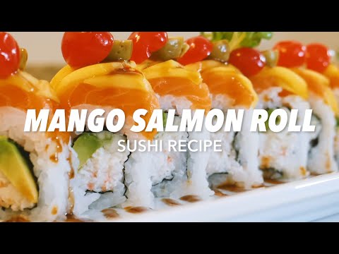 How to make Sushi: Mango Salmon Roll