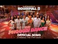 The Phoogdi Dance Song Sajid Nadiadwala Tarun Mansukhani Housefull 5 6th June