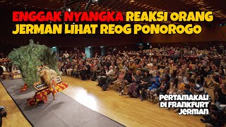 Download lagu REAKSI ORANG JERMAN SAAT LIHAT REOG PONOROGO!! BEGINI KRONOLOGINYA! mp3