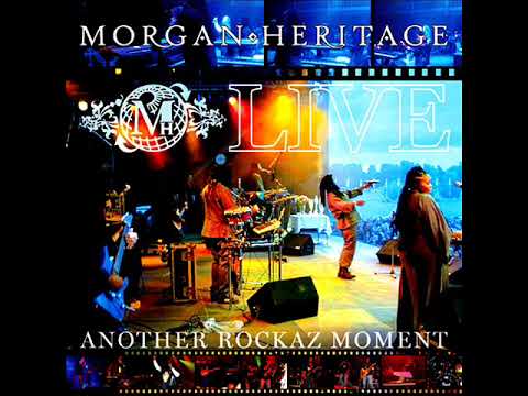 Morgan Heritage (Live In Amsterdam) (Audio Quality) (Another Rockaz Moment) (August Refix 2019)