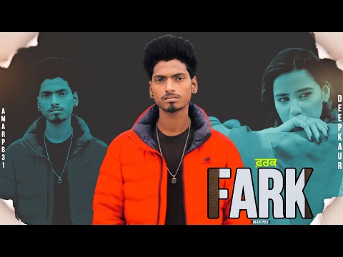 FARK(Official Audio)Amarpb31 ft Deep kaur||New Punjabi song 2024||latest Punjabi sad songs|