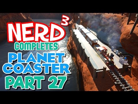 Nerd³ Completes... Planet Coaster - 27 - Station Three