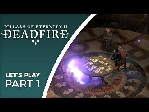Let's Play Pillars of Eternity II: Deadfire - Part 1 - A Deal with the God of Death