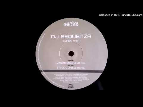 DJ Sequenza – Black Rain (DJ Sequenza Club Mix) 2002