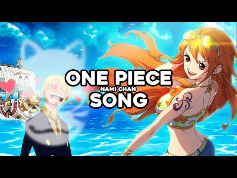 Anbu Monastir x ENMA - NAMI CHAN [Anime / One Piece Song]