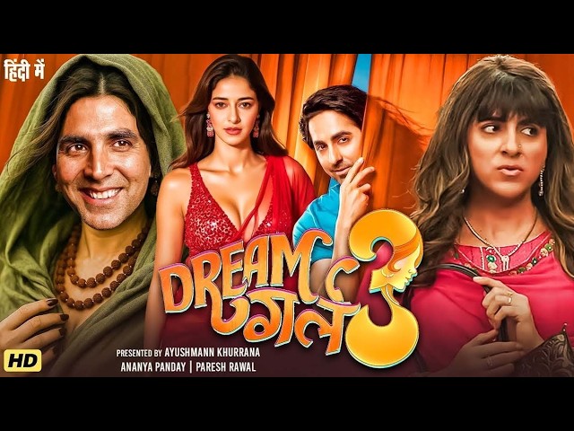 DREAM GIRL 3 Full Hindi Movie | Akshay Kumar, Ayushmann Khurrana, Ananya Pandey | Comedy Movie 2026 SDDEFAULT Thumbnail