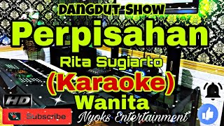 Download lagu PERPISAHAN - Rita Sugiarto (KARAOKE) Dangdut || Nada Wanita || CIS minor mp3