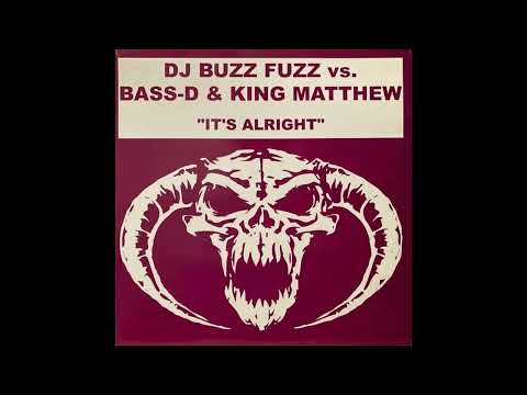 DJ Buzz Fuzz Vs Bass-D & King Matthew - It's Alright