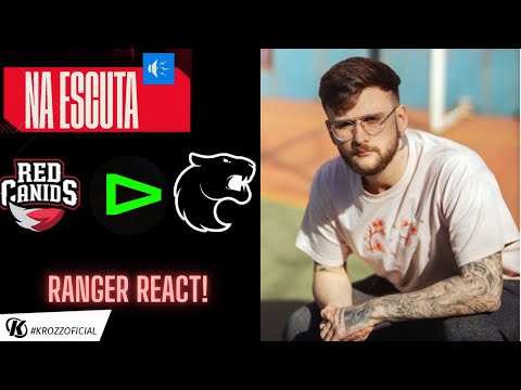 Ranger REAGE/ANALISA - RED VS FURIA e LOUD VS FURIA  - NA ESCUTA - PLAYOFFS LOWER