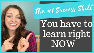The #1 Skill to be Successful