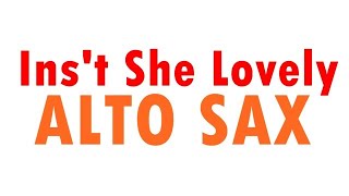 Ins't She Lovely Sax Alto Eb