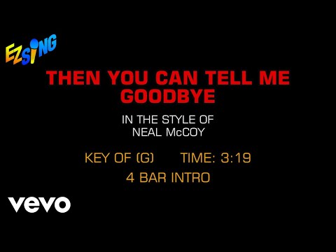 Neal McCoy - Then You Can Tell Me Goodbye (Karaoke EZ Sing)