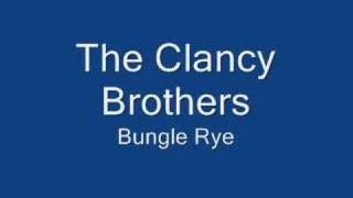 The Clancy Brothers - Bungle Rye