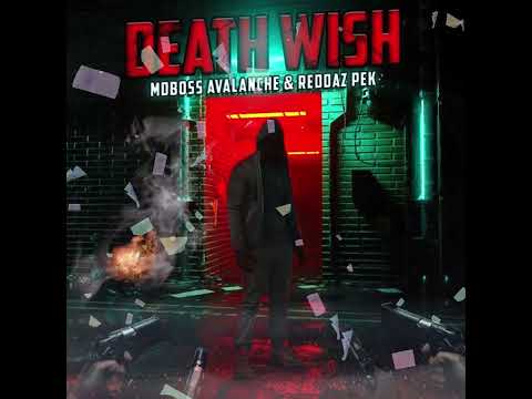 MadBoss Avalanche ft Reddaz Pek - DEATH WISH
