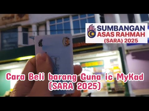 Cara Beli barang Guna ic MyKad (SARA MyKasih 2025) - Sumbangan Asas Rahmah di 99 Speedmart
