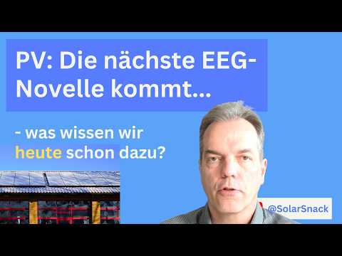 Die EEG-Novelle rückt näher - was wir schon wissen