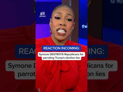 Symone DESTROYS Republicans for parroting Trump’s election lies