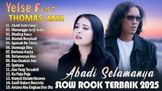 Download lagu Thomas_arya feat yelse full album slow rock  mp3