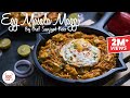 Egg Masala Maggi एग मसाला मैगी Chef Sanjyot Keer