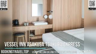 Vessel Inn Asakusa Tsukuba Express