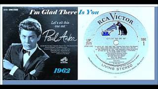 Paul Anka - I'm Glad There Is You