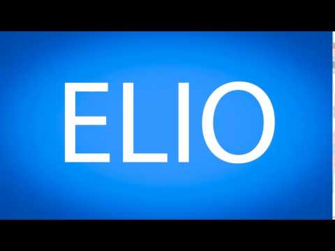 How to pronounce ELIO