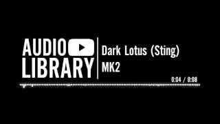 Dark Lotus (Sting) - MK2 | Music for intros