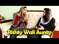 Rishty wali aunty l Peshori vines Official