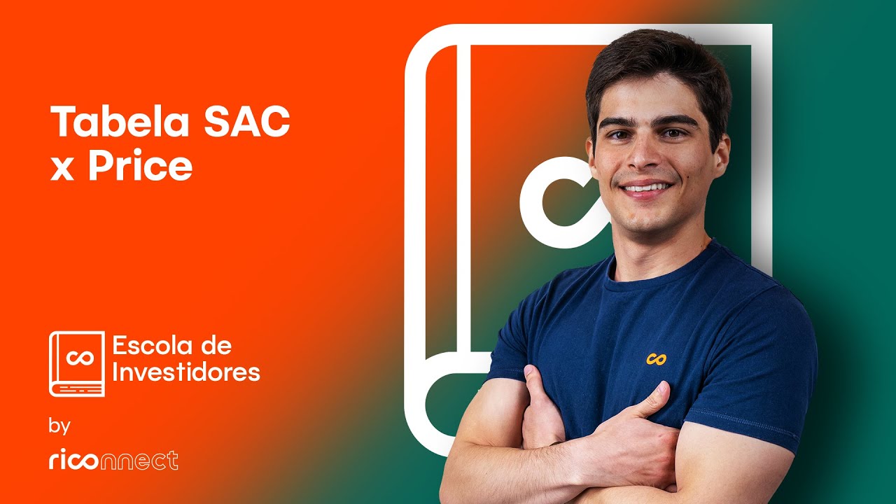Qual tabela de amortização é melhor? SAC ou Price? | Escola de Investidores