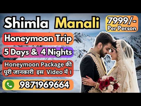 6 Days Shimla Manali Honeymoon Tour Package