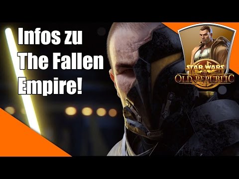 SWTOR Fallen Empire - Alle Infos zu Star Wars Knights of the Fallen Empire! [Deutsch]