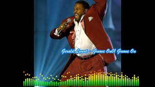 Gerald Levert - Groove On - 01 Groove On