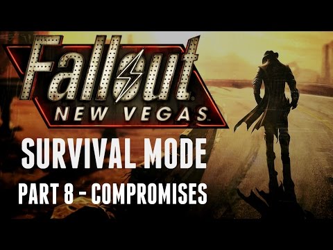 Fallout: New Vegas - Survival Mode - Part 8 - Compromises