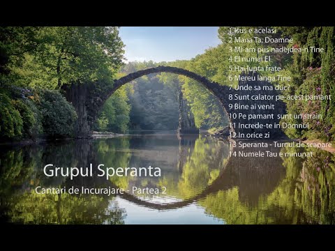 Colaj cantari de Incurajare - Grupul Speranta (partea 2)