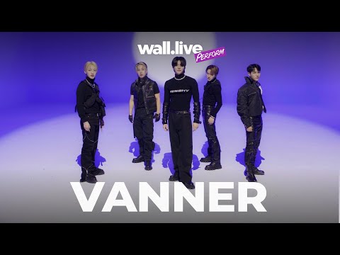 [4K] 배너 VANNER - Be My Love + JACKPOT | wall.live 월라이브 - PERFORM