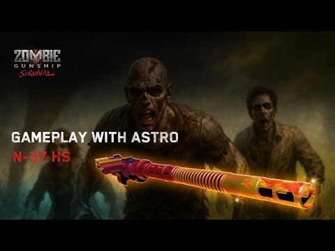 Gameplay with Astro: N-37 HS "Heatsink"