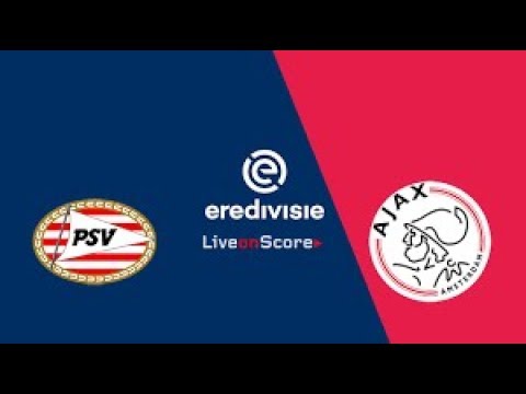 Ajax vs PSV Eindhoven I Neuchatel Xamax vs Thun I Central Coast Mariners vs Adelaide United