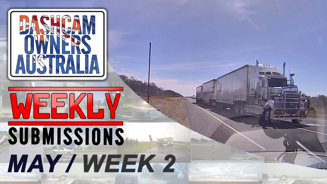 Dash Cam Owners Australia Weekly Submissions May Week 2