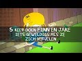 Tijd voor Avontuur | 5 keer doen Finn en Jake iets geweldigs als ze zich vervelen | Cartoon Network