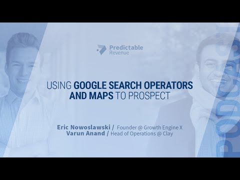 Using Google Search Operators and Maps to Prospect