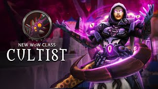 New WoW Class: Cultist - Conquest of Azeroth