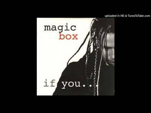 Magic Box - If You...